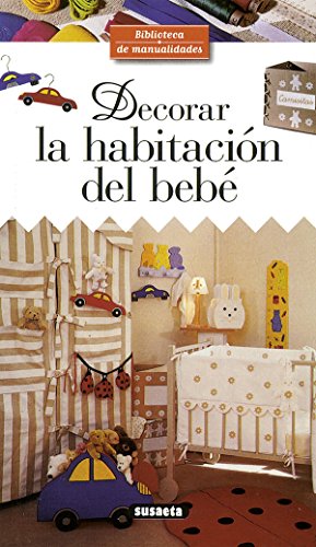 9788430596188: Decorar la habitacin del beb (Biblioteca De Manualidades) (Spanish Edition)