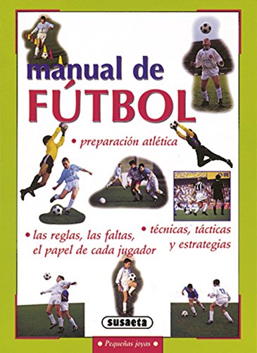 9788430597451: Manual De Futbol (Pequeas Joyas)