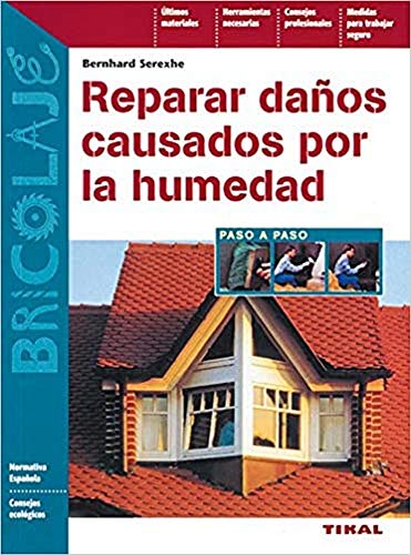 Stock image for Reparar daos causados por la humedad for sale by Revaluation Books