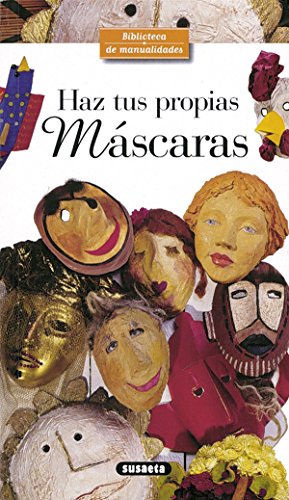 9788430597956: Haz tus propias mscaras (Biblioteca De Manualidades) (Spanish Edition)