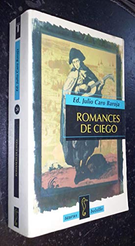 Romances de ciego (Taurus bolsillo) (9788430600526) by Julio Caro Baroja