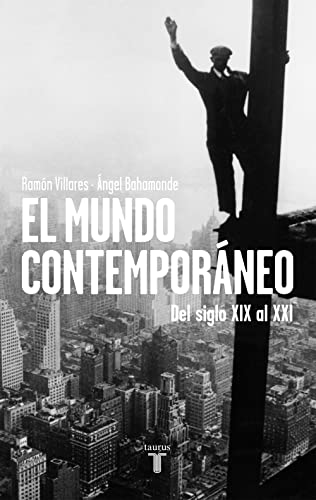 9788430600748: El mundo contemporneo: Del siglo XIX al XXI