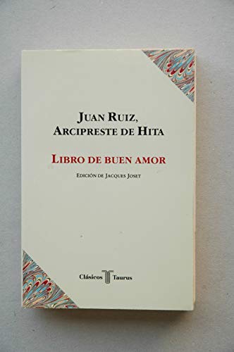 Imagen de archivo de LIBRO DEL BUEN AMOR. JUN RUIZ, ARCIPRESTE DE HITA. TCL001 CT 1 a la venta por Librairie A LA PAGE