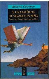 Imagen de archivo de SI UNA MAANA DE VERANO UN NIO a la venta por Librera Rola Libros