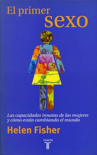EL PRIMER SEXO (PENSAMIENTO) (Spanish Edition) (9788430603947) by FISHER, HELEN