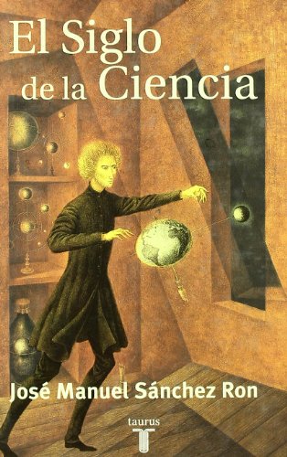 Stock image for EL SIGLO DE LA CIENCIA (Spanish Edition) for sale by Librera Races