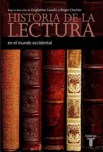 Historia de La Lectura En El Mundo Occidental (Spanish Edition) - Cavallo, Guglielmo; Chartier, Roger