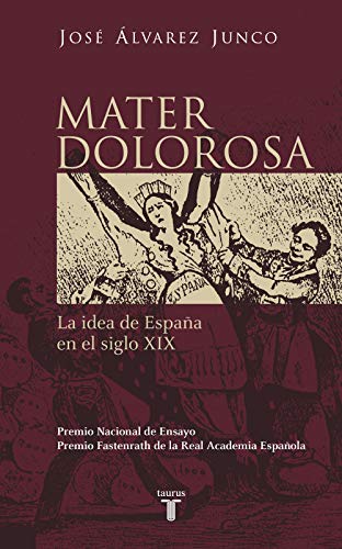 9788430604418: Mater dolorosa: La idea de Espaa en el siglo XIX (Historia)