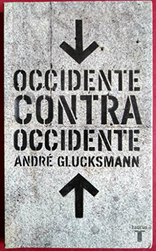 9788430605347: Occidente contra occidente (Pensamiento)