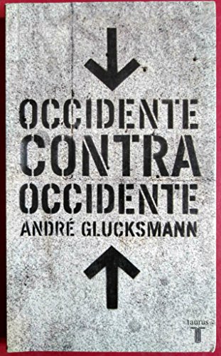 Stock image for OCCIDENTE CONTRA OCCIDENTE for sale by KALAMO LIBROS, S.L.