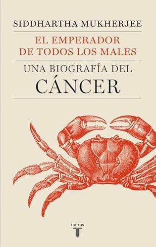 9788430606450: El emperador de todos los males: Una biografa del cncer (Pensamiento)