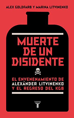 Stock image for Muerte de un disidente : el envenenamiento de Alexnder Litvinenko y el regreso de la KGB (Pensamiento) for sale by medimops