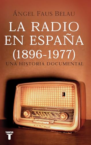 LA RADIO EN ESPAÑA (1896-1977) - FAUS BELAU, ANGEL