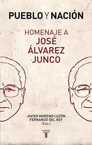 Imagen de archivo de Pueblo y Nacion. Homenaje a Jose Alvarez Junco a la venta por Librera 7 Colores