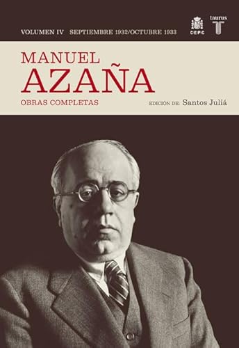 Imagen de archivo de O.C. MANUEL AZAA TOMO 4 SEPTIEMBRE 1932 / OCTUBRE 1933 a la venta por Zilis Select Books