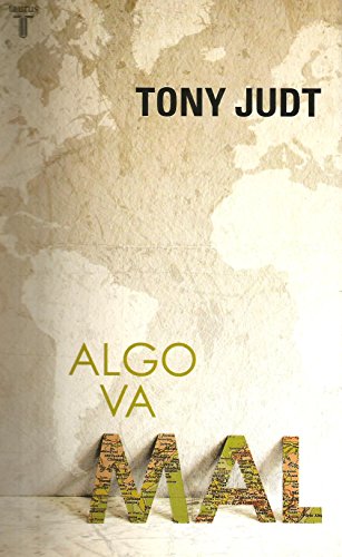 Algo va mal (Pensamiento, Band 709011) - Judt, Tony