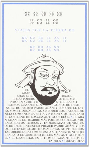 VIAJES POR LA TIERRA DE KUBLAI KHAN (SERIE GREAT IDEAS 4)