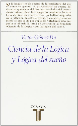 CIENCIA DE LOGICA Y LOGICA SUEÃ‘O ENS156 (FILOSOFIA) (Spanish Edition) (9788430611560) by GOMEZ PIN, VICTOR