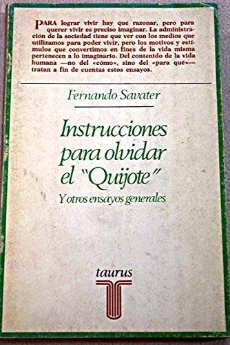 Imagen de archivo de Instrucciones para olvidar el Quijote y otros ensayos generales (Ensayistas) (Spanish Edition) a la venta por Ergodebooks