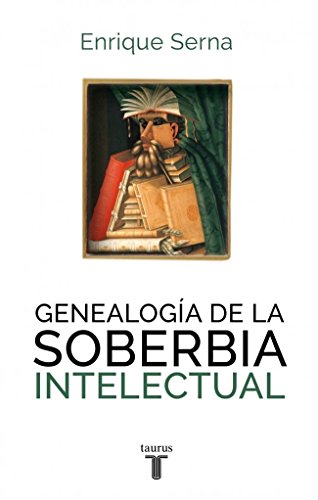 Beispielbild fr Genealoga de la soberbia intelectual (Pensamiento) zum Verkauf von medimops