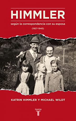 Beispielbild fr HIMMLER SEGN LA CORRESPONDENCIA CON SU ESPOSA (19271945) zum Verkauf von KALAMO LIBROS, S.L.