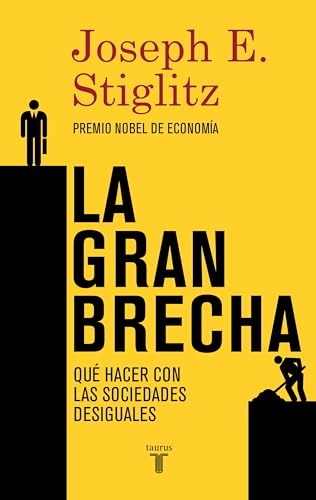 Gran brecha, (La)Que hacer con las sociedades desiguales