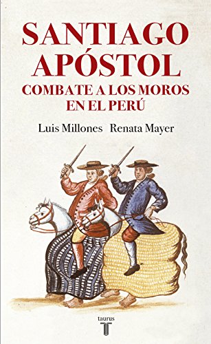 Stock image for Santiago Apstol combate a los moros en el Per for sale by Agapea Libros