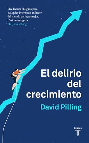 Stock image for El delirio del crecimiento for sale by Reuseabook