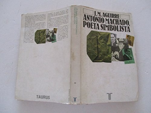 Imagen de archivo de Antonio Machado, poeta simbolista. a la venta por Librera y Editorial Renacimiento, S.A.