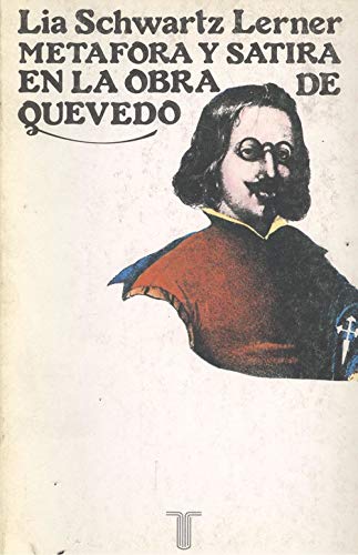 Imagen de archivo de Metafora y satira en la obra de Quevedo (Spanish Edition) a la venta por literal books