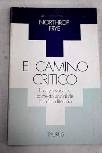 El Camino Critico (9788430621668) by Northrop Frye