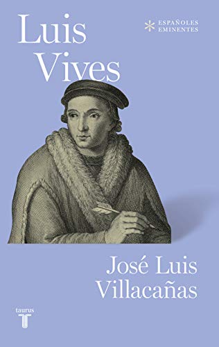 Imagen de archivo de Luis Vives (Coleccin Espaoles Eminentes) a la venta por medimops