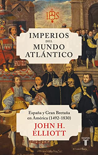 9788430624300: Imperios del mundo atlántico: España y Gran Bretaña en América (1492-1830) (Pensamiento)