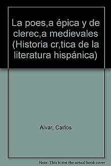 POESÃA Ã‰PICA Y DE CLERECÃA MEDIEVALES, LA. 2 (Spanish Edition) (9788430625024) by Alvar Ezquerra, Carlos; GÃ³mez Moreno, Angel