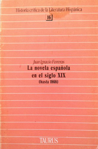 Beispielbild fr Novela espaola en el siglo XIX (hasta 1868), La. zum Verkauf von La Librera, Iberoamerikan. Buchhandlung