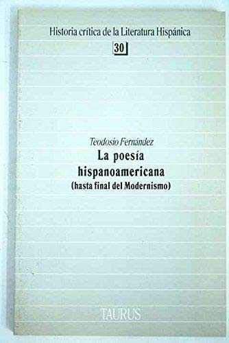 9788430625307: LA POESA HISPANOAMERICANA (HASTA EL FINAL DEL MODERNISMO). 30 (Spanish Edition)