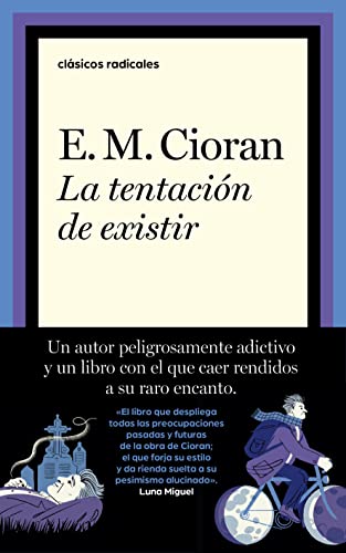 Imagen de archivo de LA TENTACIN DE EXISTIR a la venta por KALAMO LIBROS, S.L.