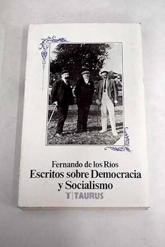 9788430630257: Escritos sobre democracia y socialismo (Biblioteca poltica Taurus)