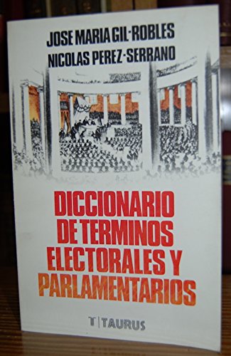 9788430630394: Diccionario de terminos electorales y parlamentarios