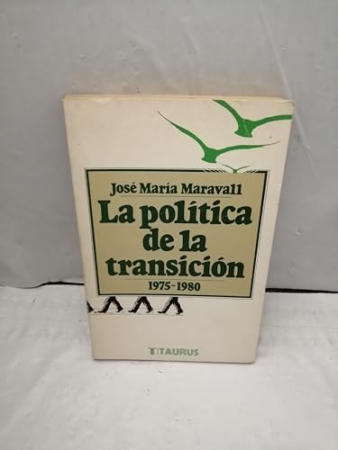 9788430630462: La politica de la transicion