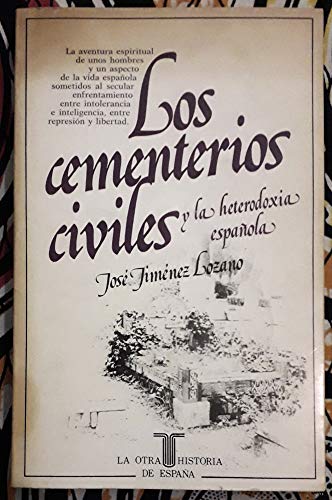 9788430635016: Los cementerios civiles y la heterodoxia española (La Otra historia de España) (Spanish Edition)