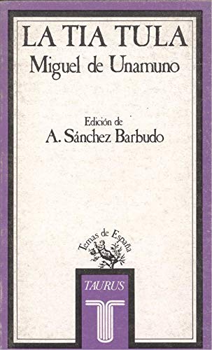 La tiÌa Tula (Temas de EspanÌƒa ; 108) (Spanish Edition) (9788430641086) by Unamuno, Miguel De