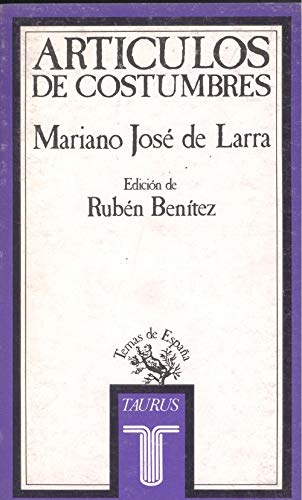 ArtiÌculos de costumbres (SeccioÌn de claÌsicos) (Spanish Edition) (9788430641826) by Larra, Mariano JoseÌ De