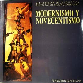 9788430689651: Modernismo y novecentismo. Arte cataln coleccion grupo Banco Hispano Americano