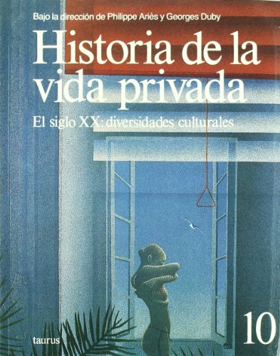 Stock image for Historia de la vida privada 10 rustica for sale by Iridium_Books