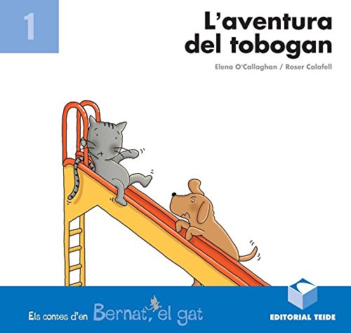 Stock image for Bernat el gat. L'aventura del tobogan for sale by medimops