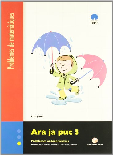 Imagen de archivo de ARA JA PUC 3. QUADERN DE PROBLEMES DE MATEMTIQUES - CICLE INICIAL a la venta por Zilis Select Books