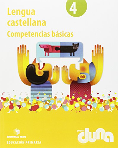 Imagen de archivo de LENGUA CASTELLANA 4 - PROYECTO DUNA - COMPETENCIAS BSICAS a la venta por Librerias Prometeo y Proteo