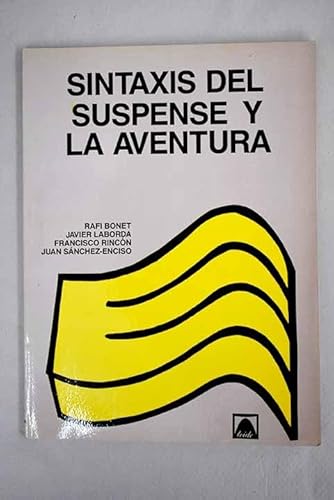 Stock image for SINTAXIS DEL SUSPENSE Y LA AVENTURA for sale by Librera Rola Libros