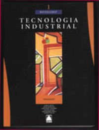 9788430750481: Tecnologia industrial - 1er batxillerat (Catalan Edition)